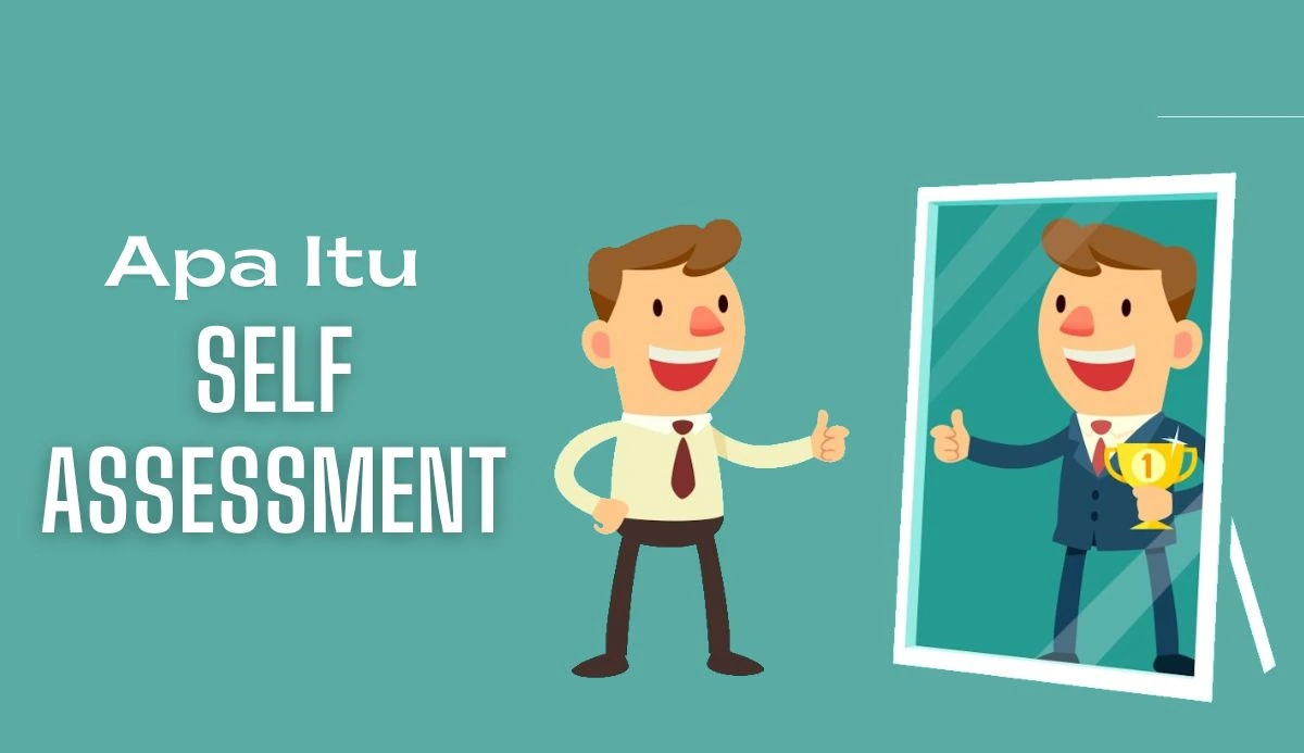 self assessment adalah
