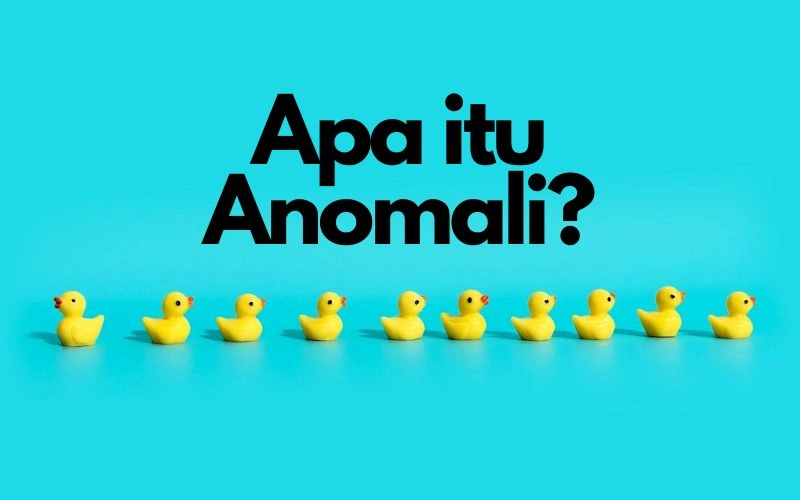 anomali adalah