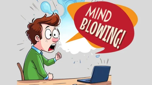 mind blowing