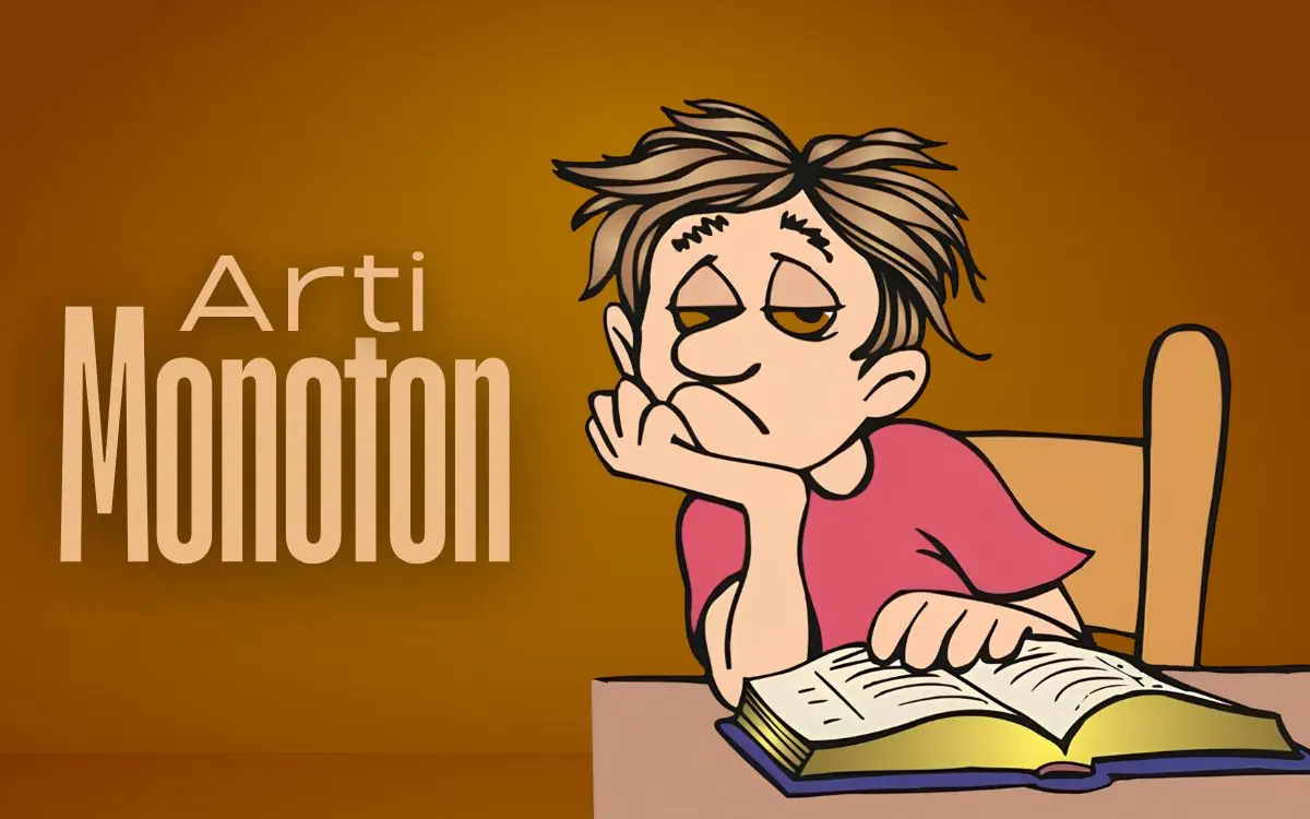 monoton adalah