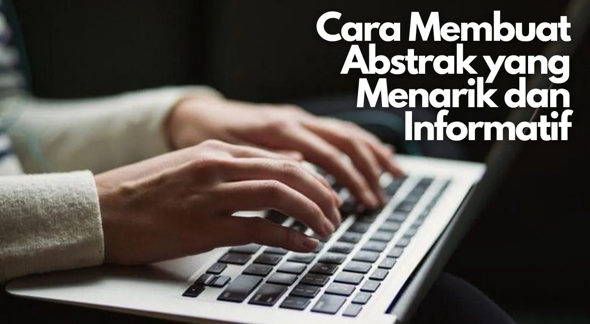 cara membuat abstrak