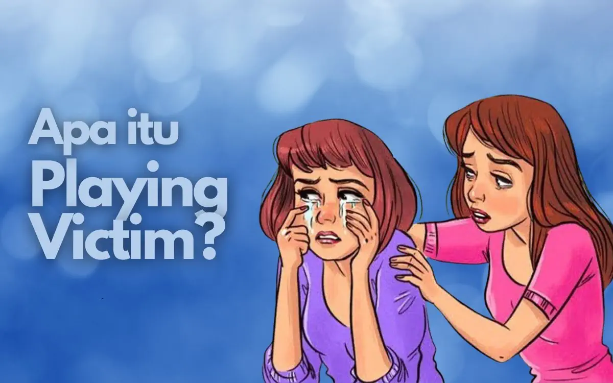 playing victim adalah