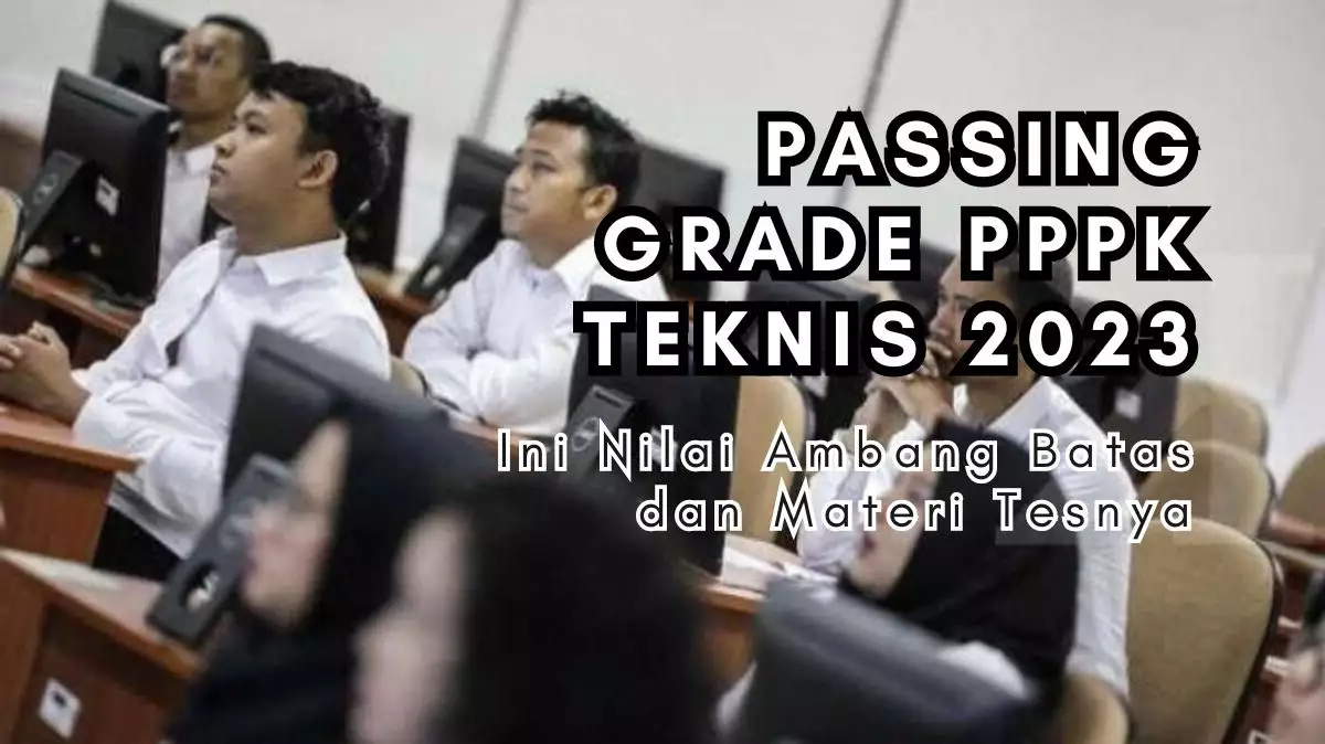 passing grade pppk teknis 2023