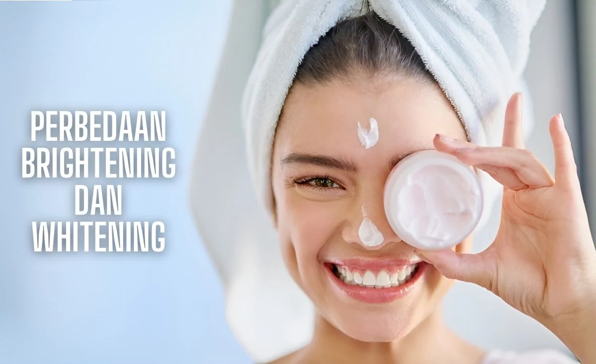 perbedaan brightening dan whitening