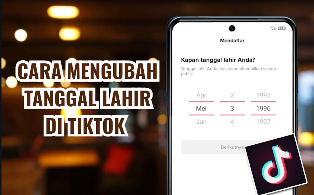 cara mengubah tanggal lahir di tiktok