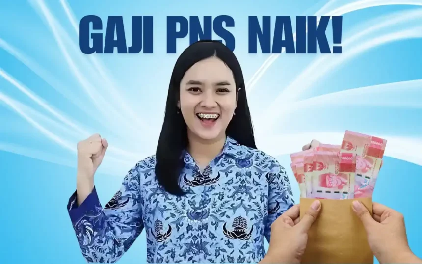 kenaikan gaji pns 2025