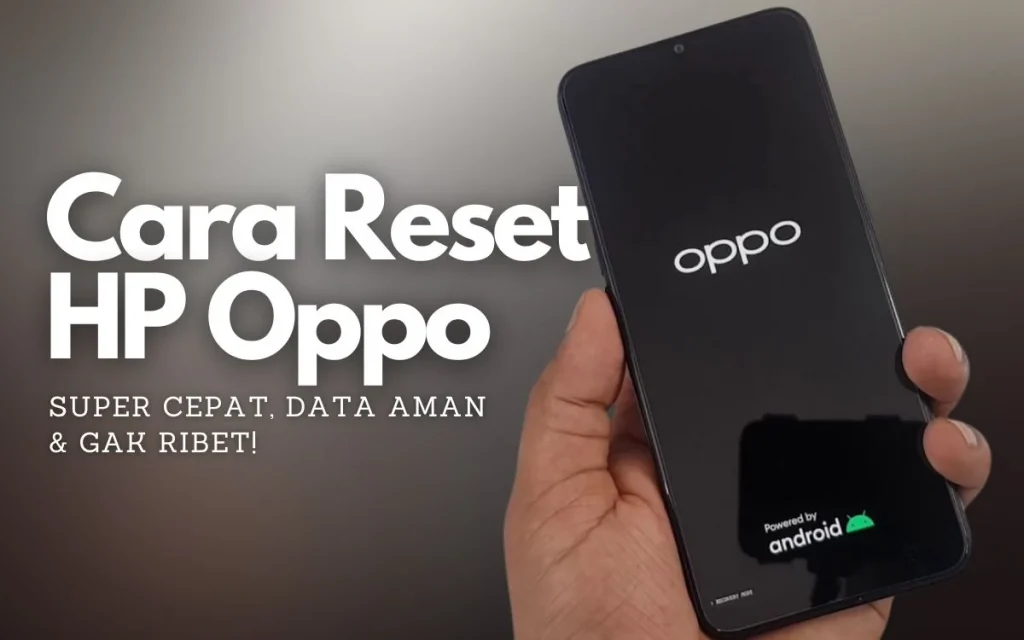 cara reset hp oppo